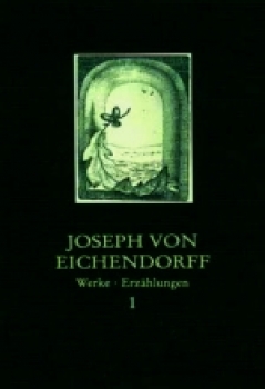 Joseph von Eichendorff - Werke, Bd. 2