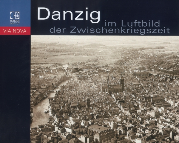 Danzig im Luftbild der Zwischenkriegszeit