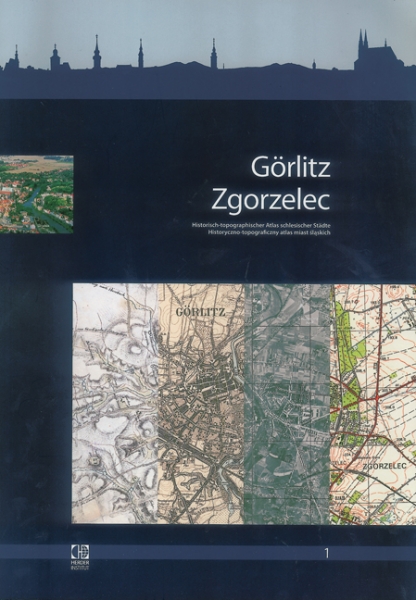 Historisch-topographischer Atlas schlesischer Städte, Band 1 Görlitz