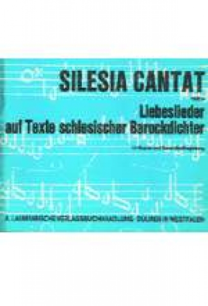 Silesia Cantat, Heft 14, Liebeslieder auf Texte schles. Dichter