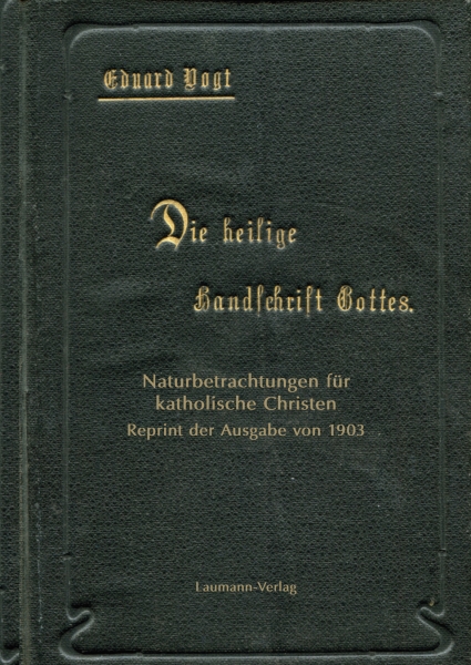 Die heilige Handschrift Gottes - Reprint der Ausgabe von 1903