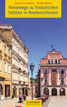 Reisewege zu historischen Stätten in Niederschlesien