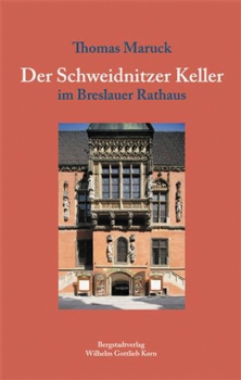 Der Schweidnitzer Keller im Breslauer Rathaus