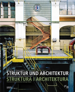 Struktur und Architektur - Kulturerbe Oberschlesien