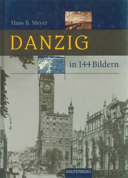 Danzig in 144 Bildern