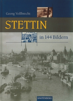 Stettin in 144 Bildern