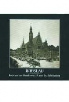Breslau - Fotos aus der Wende vom 19. zum 20. Jahrhundert