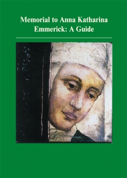 Memorial to Anna Katharina Emmerick: A Guide