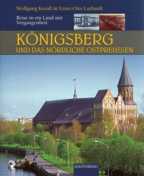 Königsberg und das nördliche Ostpreußen