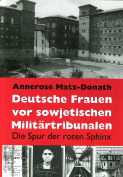 Deutsche Frauen vor sowjetischen Militärtribunalen