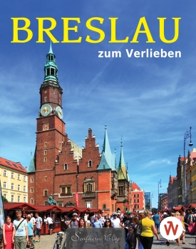 Breslau zum Verlieben