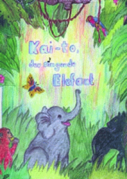 Kai-to der singende Elefant