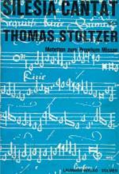 Silesia Cantat, Heft 31, Stoltzer: Motetten zum Proprium Missae