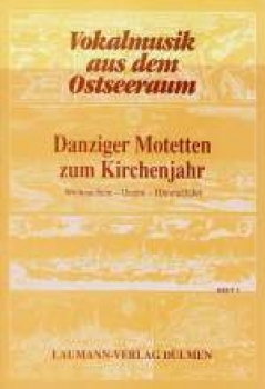 Vokalmusik aus dem Ostseeraum, Heft 3, Danziger Motetten