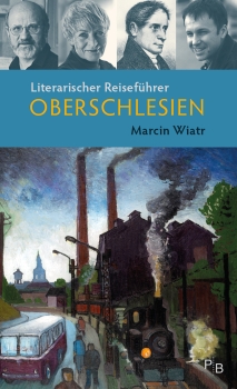 Literarischer Reiseführer Oberschlesien