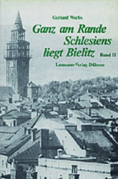 Ganz am Rande Schlesiens liegt Bielitz, Bd. II