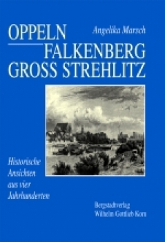 Oppeln - Falkenberg - Groß Strehlitz