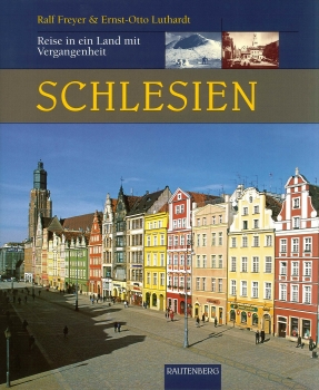 Schlesien - Reise in ein Land mit Vergangenheit