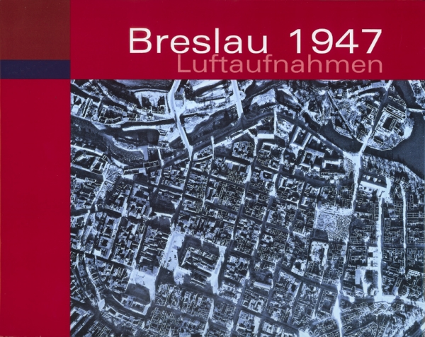 Breslau 1947 Luftaufnahmen