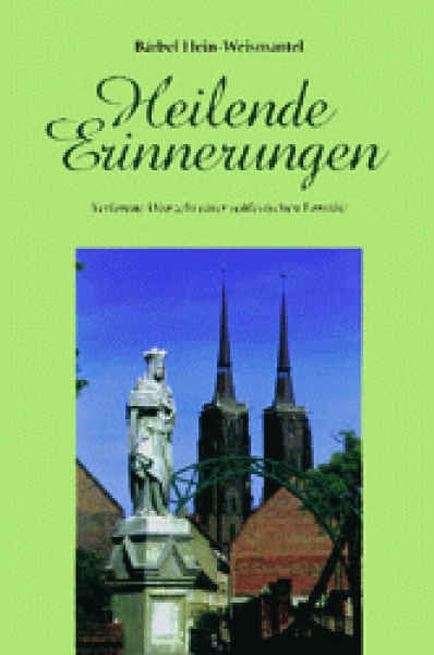 Heilende Erinnerungen