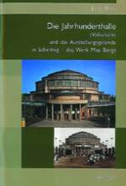 Jahrhunderthalle in Breslau u. Ausstellungsgelände in Scheitnig